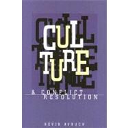 Culture and Conflict Resolution by Avruch, Kevin, 9781878379825