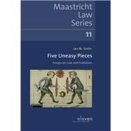 Five Uneasy Pieces Essays on Law and Evolution by Smits, Jan M., 9789462369825