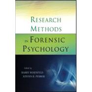 Research Methods In Forensic Psychology by Barry Rosenfeld (Fordham University, New York, Ny ); Steven D. Penrod (John Jay College Of Criminal Justice, New York, Ny, Editors ), 9780470249826