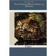 The Corner House Girls at School by Hill, Grace Brooks, 9781505269826