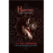 Hunted A House of Night Novel by Cast, P. C.; Cast, Kristin, 9780312379827