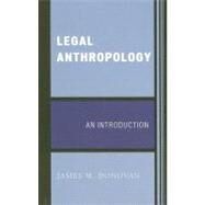 Legal Anthropology An Introduction by Donovan, James M., 9780759109827