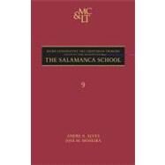 The Salamanca School by Alves, Andre Azevedo; Moreira, Jose, 9780826429827