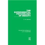 The Experimental Psychology of Beauty by Valentine,C.W., 9781138899827