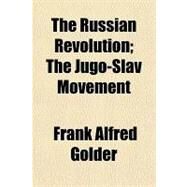 The Russian Revolution by Golder, Frank Alfred, 9781153719827