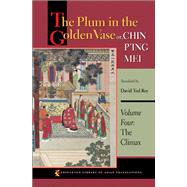 The Plum in the Golden Vase Or, Chin P'ing Mei by Roy, David Tod, 9780691169828