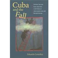 Cuba and the Fall by Gonzalez, Eduardo, 9780813929828