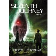Seventh Journey by Graham, Robert J. R., 9781462069828