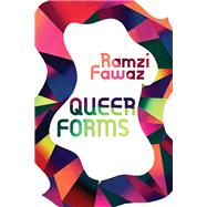 Queer Forms by Ramzi Fawaz, 9781479829828
