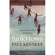 Funkytown by Paul Kennedy, 9781922419828