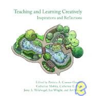 Teaching And Learning Creatively by Connor-greene, Patricia A.; Young, Art; Mobley, Catherine, 9781932559828