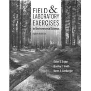 Field and Laboratory Activities for Environmental Science by Enger, Eldon; Smith, Bradley, 9780077599829