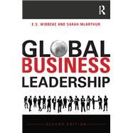 Global Business Leadership by Wibbeke; Eileen S., 9780415629829
