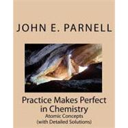 Practice Makes Perfect in Chemistry by Parnell, John E., 9781442189829
