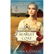 The Scarlet Coat by Couch, Angela K., 9781611169829