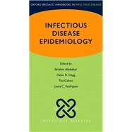 Infectious Disease Epidemiology by Abubakar, Ibrahim; Stagg, Helen; Cohen, Theodore; Rodrigues, Laura, 9780198719830