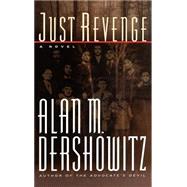 Just Revenge by Dershowitz, Alan M., 9780446519830