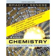 Chemistry: The Study of Matter and Its Changes, Binder Ready Version, 5th Edition by James E. Brady (St. John's University ); Fred Senese (Frostburg State University ), 9780470279830