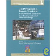 The Development of Property Taxation in Economies in Transition: Case Studies from Central and Eastern Europe by Malme, Jane H.; Youngman, Joan M., 9780821349830
