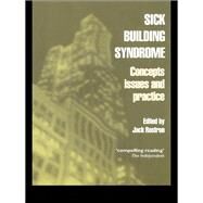 Sick Building Syndrome: Concepts, Issues and Practice by Rostron,Jack;Rostron,Jack, 9781138149830