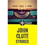 Strokes by John Clute, 9781473219830