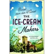The Ice-Cream Makers A Novel by van der Kwast, Ernest, 9781501169830