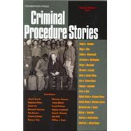 Criminal Procedure Stories by Steiker, Carol S., 9781587789830