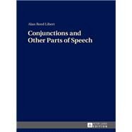 Conjunctions and Other Parts of Speech by Libert, Alan Reed, 9783631659830