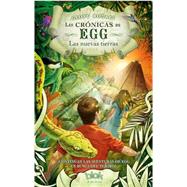 Las crnicas de egg: Las Nuevas Tierras / The Chronicles of Egg by Rodkey, Geoff; Noriega, Luis, 9788415579830