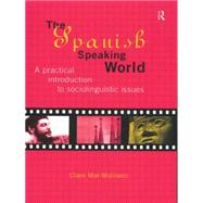 The Spanish-Speaking World by Mar-Molinero,Clare, 9780415129831