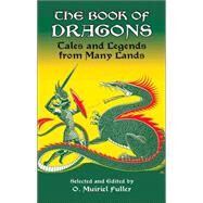The Book of Dragons by Fuller, O. Muiriel, 9780486419831