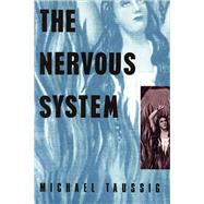 The Nervous System by Taussig,Michael, 9781138139831