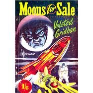 Moons For Sale by John Russell Fearn; Volsted Gridban, 9781473209831