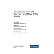 Neoliberalism in the Tourism and Hospitality Sector by Nadda, Vipin; Bilan, Sahidi; Azam, Muhammad; Mulindwa, Dirisa, 9781522569831