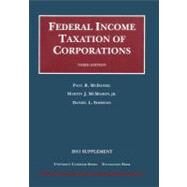 McDaniel, Mcmahon and Simmons' Federal Income Taxation of Corporations, 3d, 2011 Supplement by McDaniel, Paul R.; McMahon, Martin J., Jr.; Simmons, Daniel L., 9781599419831