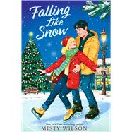 Falling Like Snow by Wilson, Misty, 9781665989831