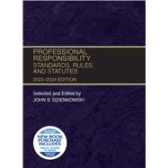 Professional Responsibility, Standards, Rules, and Statutes, 2023-2024(Selected Statutes) by Dzienkowski, John S., 9781685619831
