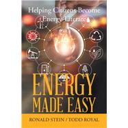 Energy Made Easy by Stein, Ronald; Royal, Todd, 9781796049831