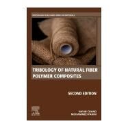 Tribology of Natural Fiber Polymer Composites by Chand, Navin; Fahim, Mohammed, 9780128189832