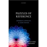 Puzzles of Reference by Cappelen, Herman; Dever, Josh, 9780198799832