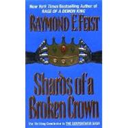 Shards Broken Crown by Feist R., 9780380789832