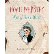 Noah Webster by Reef, Catherine, 9780544129832