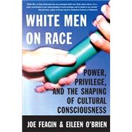 White Men on Race by FEAGIN, JOE R.O'BRIEN, EILEEN, 9780807009833