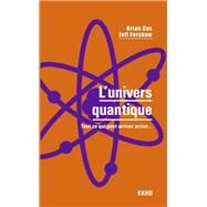 L'univers quantique by Brian Cox; Jeff Forshaw, 9782100779833