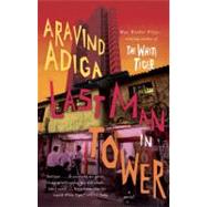 Last Man in Tower by ADIGA, ARAVIND, 9780307739834