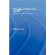 Pedagogy and Learning with ICT: Researching the Art of Innovation by Somekh; Bridget, 9780415409834