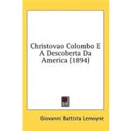 Christovao Colombo E a Descoberta Da America by Lemoyne, Giovanni Battista, 9780548859834