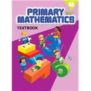 Primary Mathematics Textbook 4A STD ED by MCE, 9780761469834