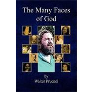 The Many Faces Of God by Prucnel, Walter, 9781425759834