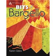 Bits of Bargello by Gibbs, Karen, 9781574329834